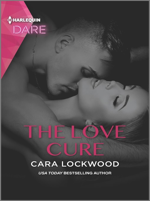 Title details for The Love Cure by Cara Lockwood - Available
